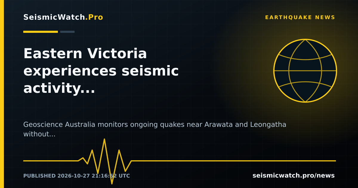 News card for Eastern Victoria experiences seismic activity as eighteenth tremor occurs in current month