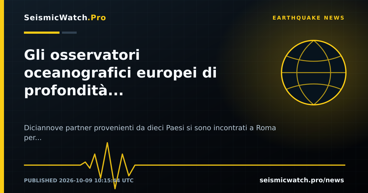 News card for Gli osservatori oceanografici europei di profondità progettano il prossimo decennio: a Roma il kick-off meeting di EMSO EVOLVE